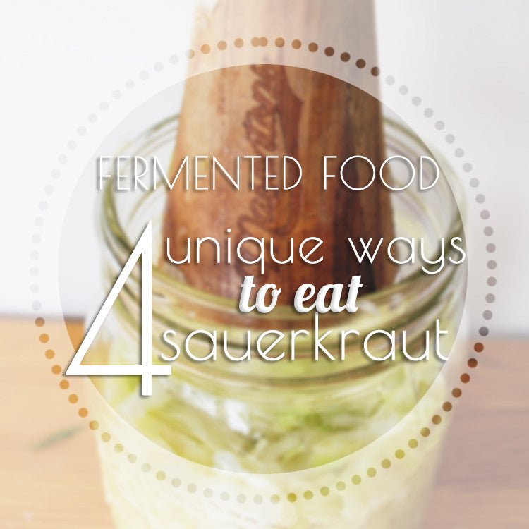 4 Unique Ways to Eat Sauerkraut