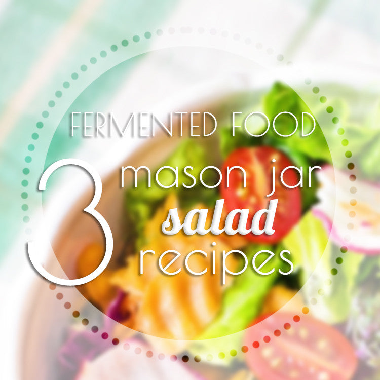 3 Mason Jar Salads for Lunch
