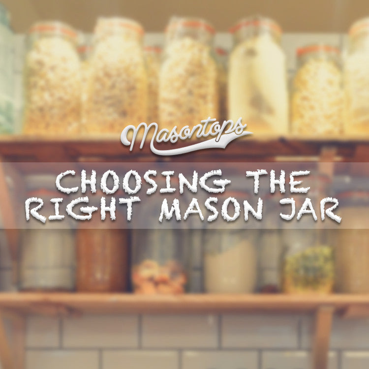 Choosing Your Mason Jar