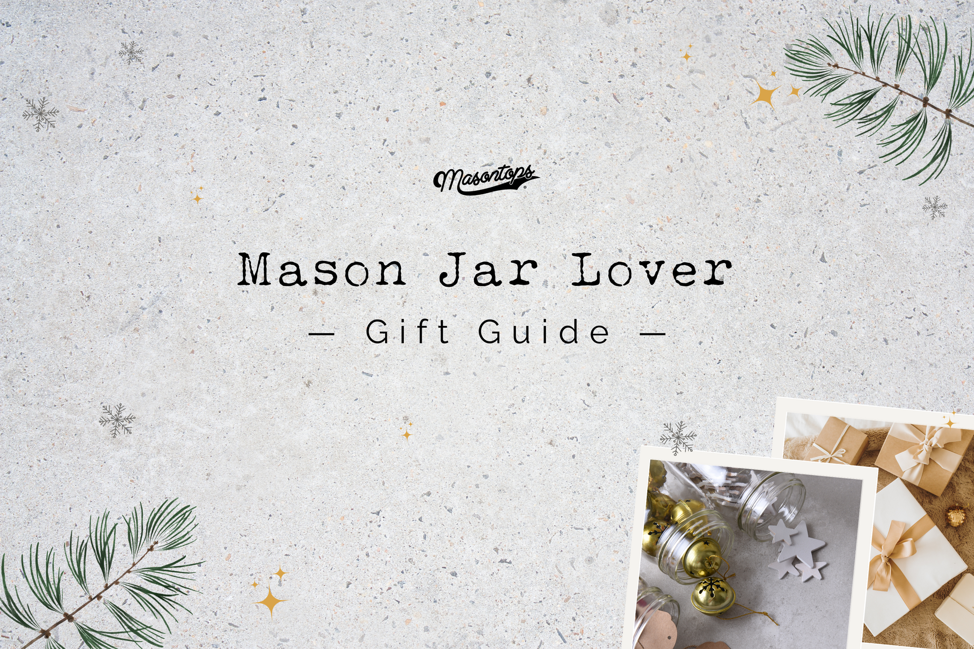 Mason Jar Lover Gift Guide